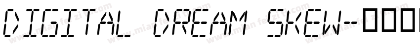 Digital dream Skew字体转换